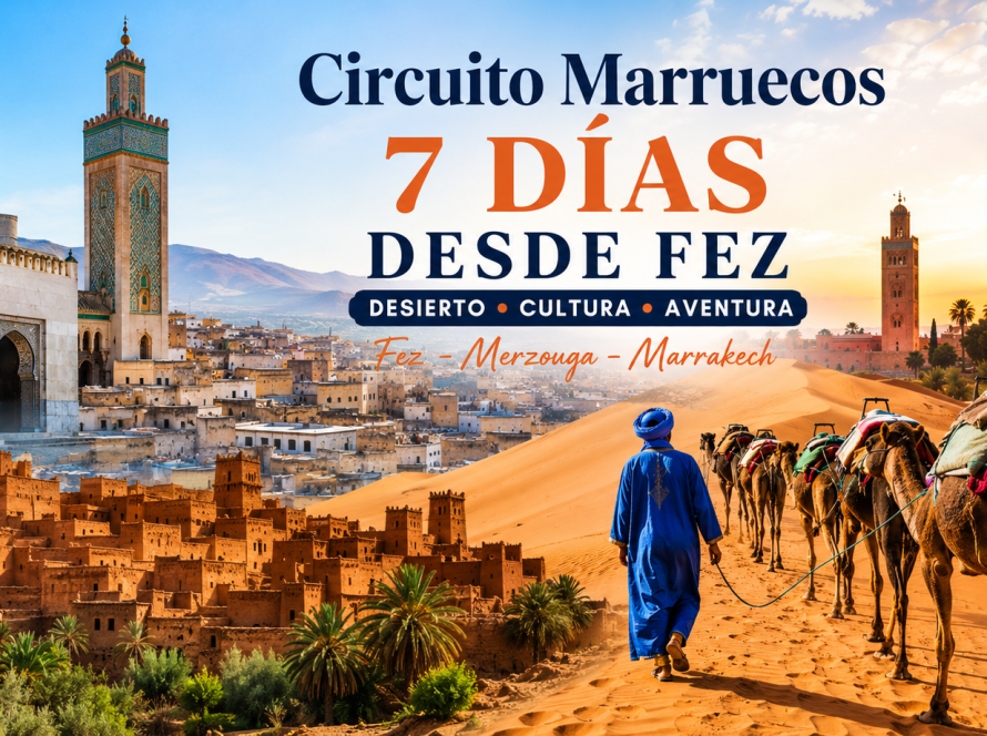 Circuito Marruecos 7 días desde Fez con camellos en el desierto de Merzouga, kasbahs tradicionales, Fez y Marrakech al atardecer en Marruecos