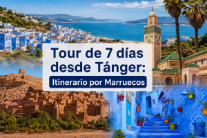 Tour de 7 dias desde tanger